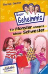 Pssst, Unser Geheimnis, Bd.4, Ein Monster namens kleine Schwester - Thomas Brezina, Rolf. Bunse