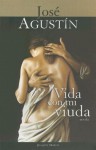 Vida Con Mi Viuda - José Agustín Ramírez Gómez