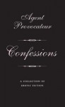 Agent Provocateur: Confessions - Agent Provocateur