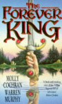 The Forever King - Molly Cochran, Warren Murphy