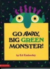 Go Away, Big Green Monster! - Ed Emberley