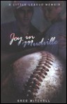 Joy in Mudville: A Little League Memoir - Greg Mitchell