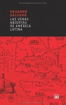 Las venas abiertas de America Latina - Eduardo Galeano