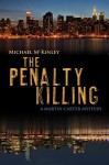 The Penalty Killing: A Martin Carter Mystery - Michael McKinley