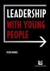 Leadership with Young People - Peter Barnes