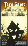 Notte silente, notte infestata - Terri Garey