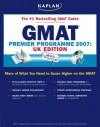 Kaplan GMAT Premier Program: UK Edition: Graduate Business School Admissions Exam - Kaplan Inc.