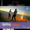 Simply Romantic Nights, Volume 1: Igniting Passion in Your Marriage [With Cards and Paperback Book and Note Pad] - Familylife Publishing