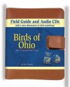 Birds of Ohio Field Guide [With (2) Audio CD'sWith 32 Page Booklet] - Stan Tekiela