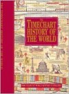 The Timechart History of the World: 6000 Years of World History Unfolded - David Gibbins, Third Millennium Press