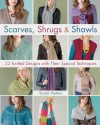 Scarves, Shrugs & Shawls: 22 Knitted Designs with Their Special Techniques - Sarah Hatton, Sharon Brant