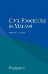 Civil Procedure in Malawi - Marshal Chilenga, Roger Blanpain