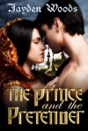 The Prince and the Pretender - Jayden Woods