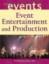 Event Entertainment and Production (The Wiley Event Management Series) - Mark Sonder, Joe Goldblatt