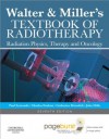 Walter and Miller's Textbook of Radiotherapy: Radiation Physics, Therapy and Oncology - Paul Symonds, Charles Deehan, Catherine Meredith, John A. Mills