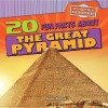 20 Fun Facts about the Great Pyramid: - Kristen Rajczak