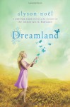 Dreamland - Alyson Noel