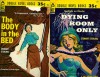 Dying Room Only/The Body in the Bed - Stewart Sterling