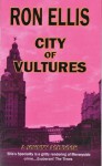 City of Vultures (Johnny Ace crime novels) - Ron Ellis