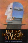 Emotion, Disclosure, & Health - James W. Pennebaker