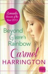 Beyond Grace’s Rainbow: HarperImpulse Contemporary Romance - Carmel Harrington