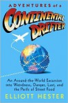 Adventures of a Continental Drifter - Elliott Hester