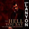 The Hell You Say (Adrien English Mystery, #3) - Josh Lanyon, Chris Patton