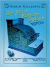 Bet Your Bottom Dollar: A Bottom Dollar Girls Novel - Karin Gillespie