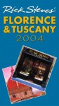 Rick Steves' Florence & Tuscany 2004 (Rick Steves' City and Regional Guides) - Rick Steves, Gene Openshaw