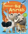 The Usborne Big Book of Big Animals. [Written by Hazel Maskell - Hazel Maskell