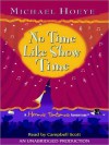 No Time Like Show Time: A Hermux Tantamoq Adventure (Audio) - Michael Hoeye, Campbell Scott