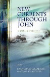 New Currents through John: A Global Perspective (Resources for Biblical Study) (Resources for Biblical Study) - Tom Thatcher, Francisco Lozada Jr.