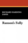 Ranson's Folly - Richard Harding Davis