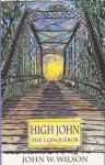 High John the Conqueror - J. Wilson, James Ward Lee