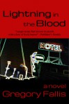 Lightning in the Blood - Gregory S. Fallis