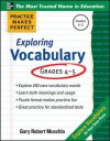 Practice Makes Perfect Exploring Vocabulary - Gary Muschla