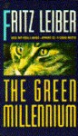 The Green Millennium - Fritz Leiber