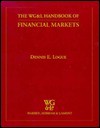 Warren, Gorham, & Lamont Handbook of Financial Markets - Dennis E. Logue, Warren Gorham