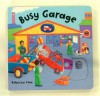 Busy Books: Busy Garage (Busy Books S.) - Rebecca Finn