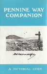 Pennine Way companion: a pictorial guide - Alfred Wainwright