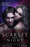 Scarlet Night (Behind the Vail #1) - Megan J. Parker