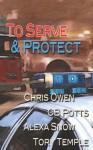 To Serve and Protect - Alexa Snow, Tory Temple, Chris Owen, CB Potts