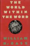 The World Within the Word - William H. Gass