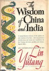 The Wisdom of China and India - Lin Yutang