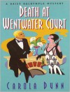 Death at Wentwater Court - Carola Dunn, Bernadette Dunne