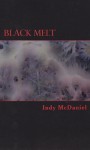 Black Melt - Indy McDaniel