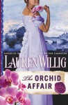 The Orchid Affair - Lauren Willig