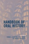 Handbook of Oral History - Thomas L. Charlton, Lois E. Myers, Rebecca Sharpless, Mary Chamberlain