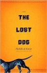 The Lost Dog - Michelle de Kretser