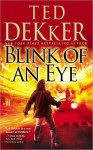 Blink of an Eye - Ted Dekker